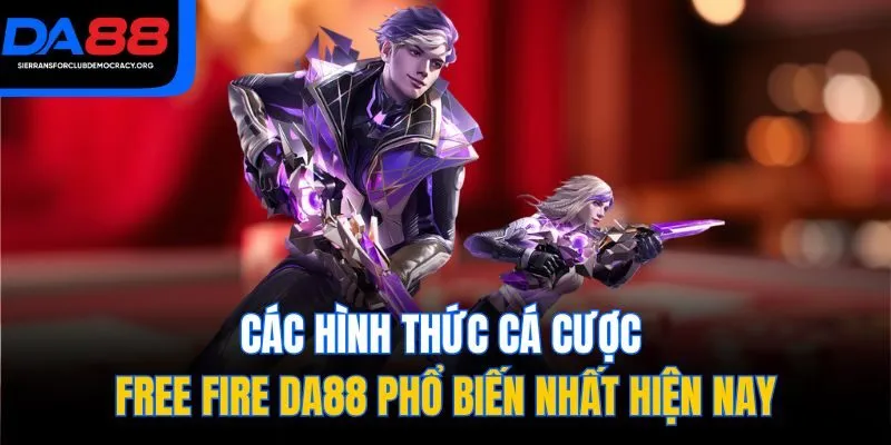 Các hình thức cá cược Free Fire DA88 phổ biến nhất hiện nay