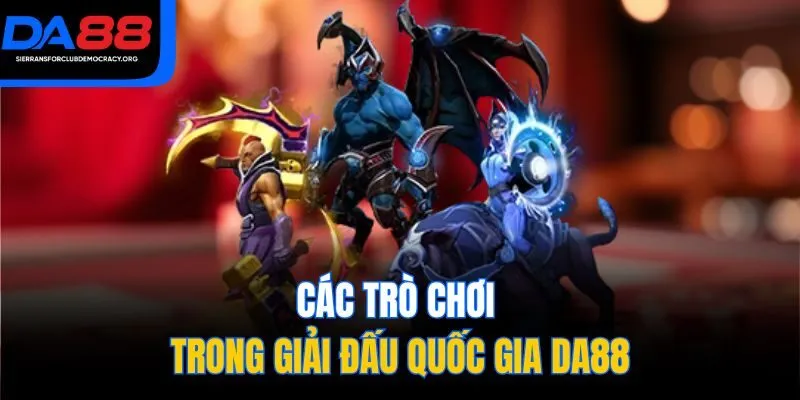 Các trò chơi trong Giải đấu Quốc gia DA88