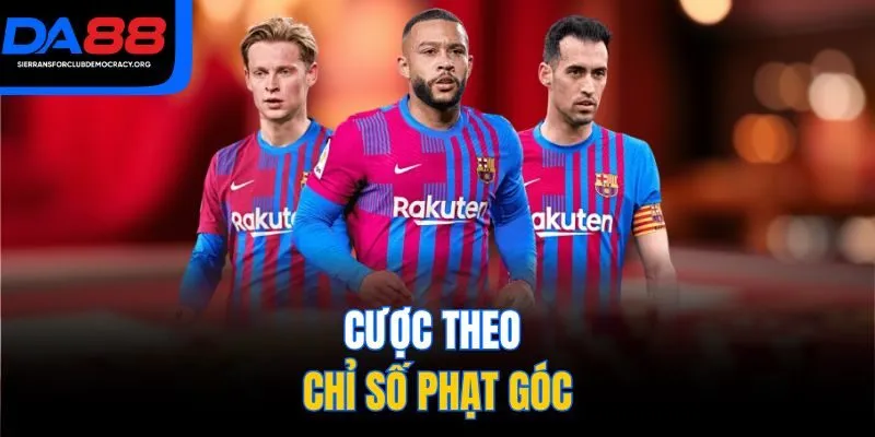 Cược theo chỉ số phạt góc