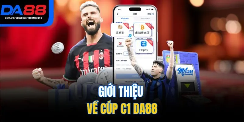 Giới thiệu về Cúp C1 DA88