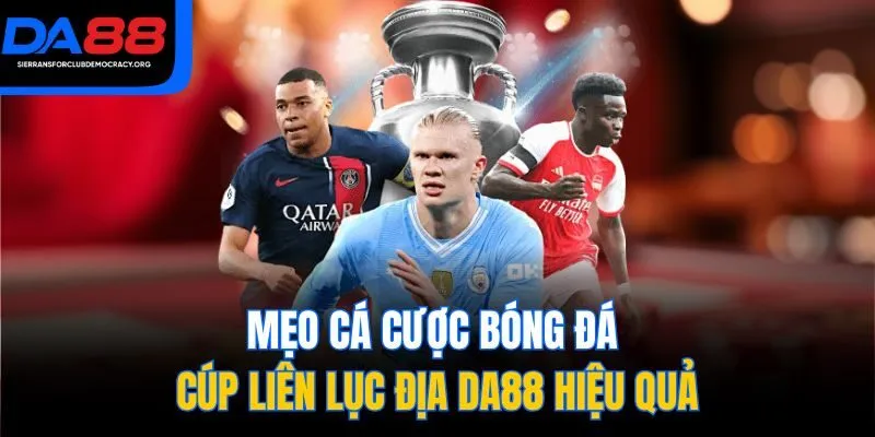 Mẹo cá cược bóng đá cúp liên lục địa DA88 hiệu quả