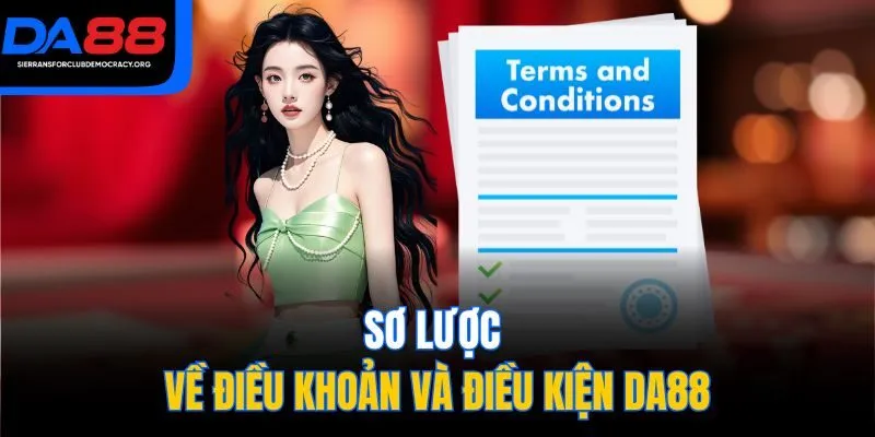 Sơ lược về điều khoản và điều kiện DA88